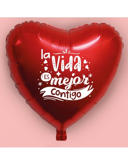 Globo corazón rojo La vida es mejor contigo 45cm