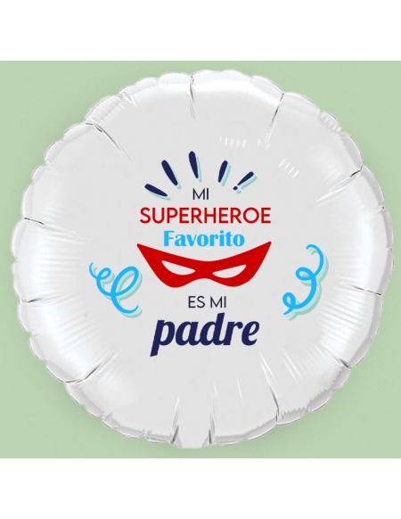 Globo Mi superhéroe favorito es mi padre